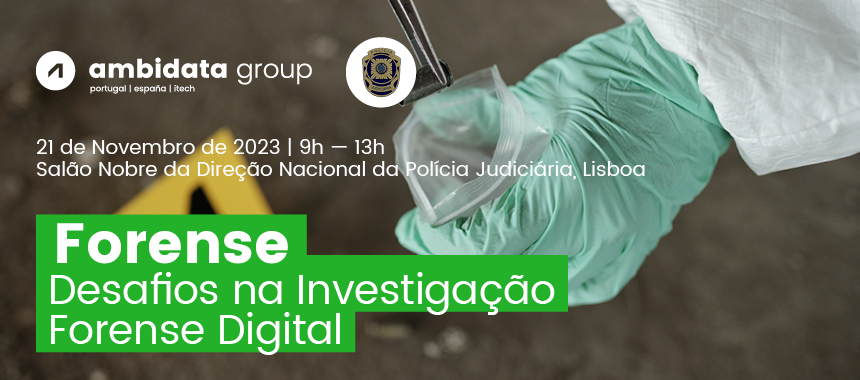 Evento Gratuito | Desafios na Investigação Forense Digital